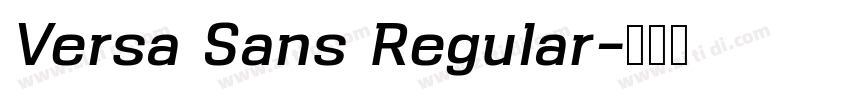Versa Sans Regular字体转换 Versa Sans Regular字体转换